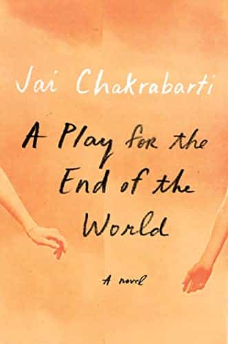 CBI Book Club: “A Play for the End of the World” by Jai Chakrabarti
